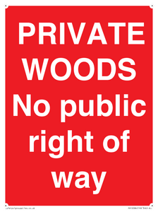 PRIVATE WOODS No public right of way